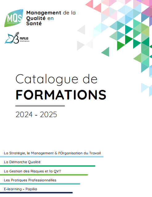 Catalogue 2025 Formation à destination des EHPAD CLIC GHT ... sur la stratégie, le management, l'organisation du travail, la démarche qualité, la gestion des risques, la QVT, les pratiques professionnelles et e-learning pour les ESSMS